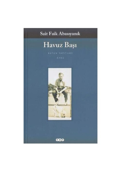 Havuz Başı - Sait Faik Abasıyanık