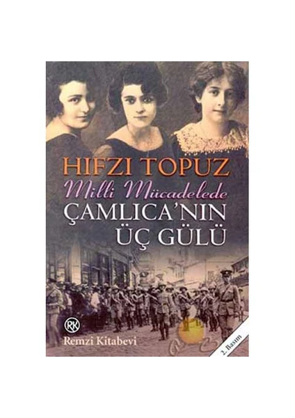 Çamlıca'nın Üç Gülü - Hıfzı Topuz