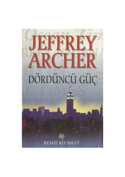 Dördüncü Güç - Jeffrey Archer