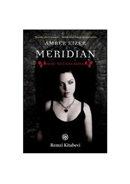 Meridian: Son Kucaklaşma - Amber Kizer