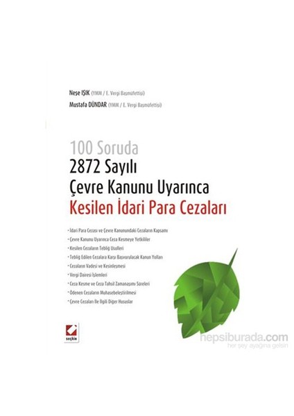 Çevre Kanunu Uyarınca Kesilen İdari Para Cezaları - (100 Soruda – 2872 Sayılı)