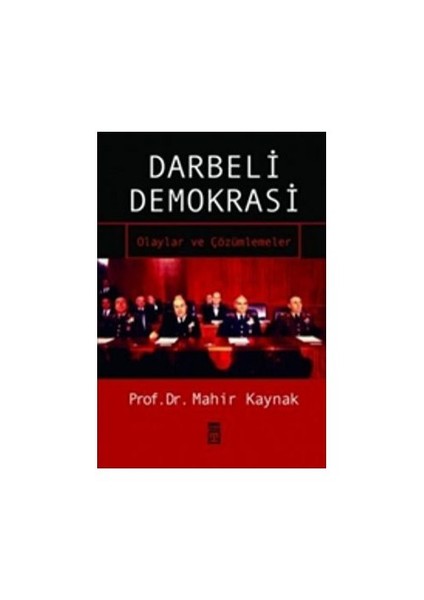 Darbeli Demokrasi-Mahir Kaynak