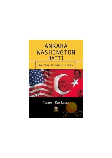 Ankara Washington Hattı-Tamer Korkmaz