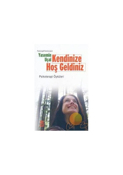 Kendinize Hoş Geldiniz - Yasemin Uçal