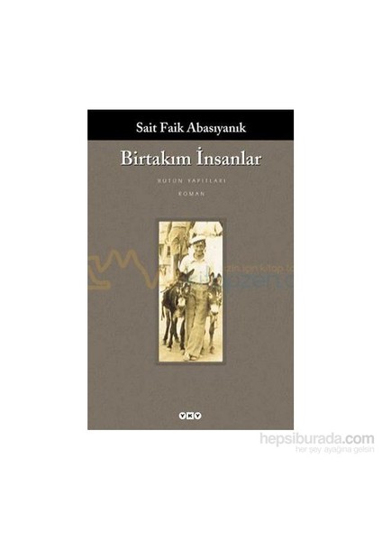 Birtakım İnsanlar - Sait Faik Abasıyanık