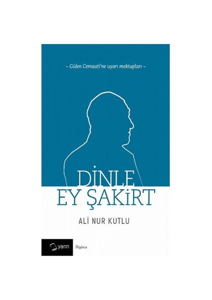 Dinle Ey Şakirt-Ali Nur Kutlu