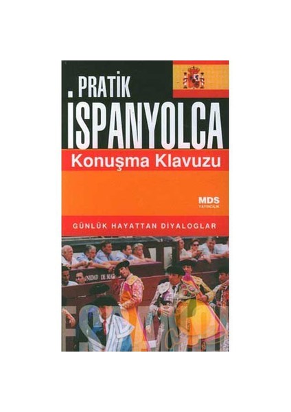 Pratik İspanyolca Konuşma Kılavuzu