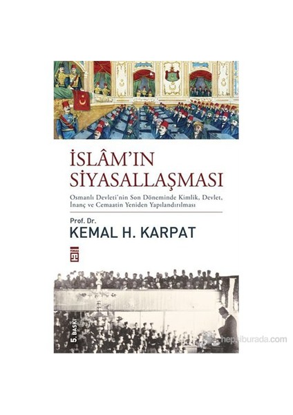 İslamın Siyasallaşması-Kemal H. Karpat