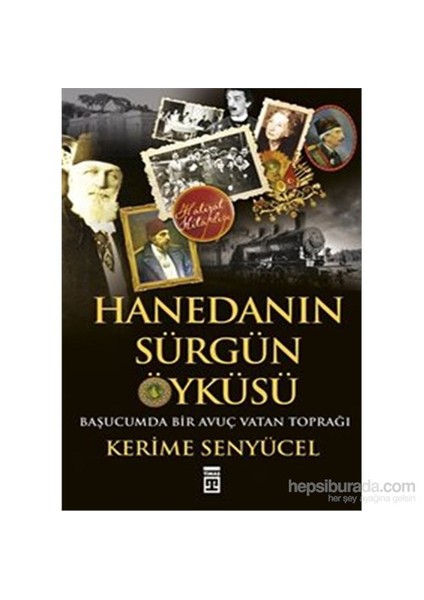 Hanedan'In Sürgün Öyküsü