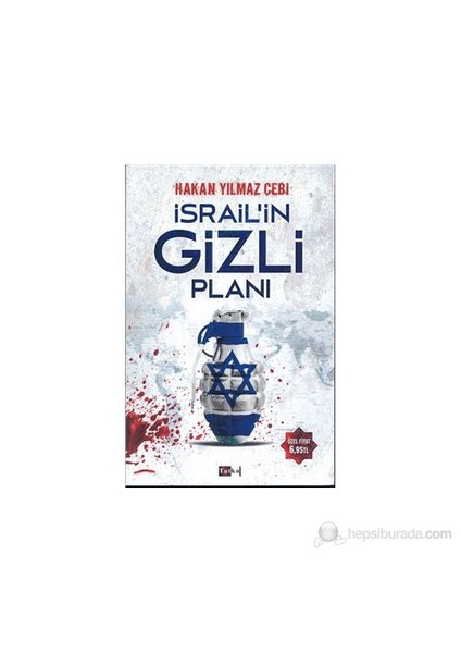 İsrail’İn Gizli Planı-Hakan Yılmaz Çebi