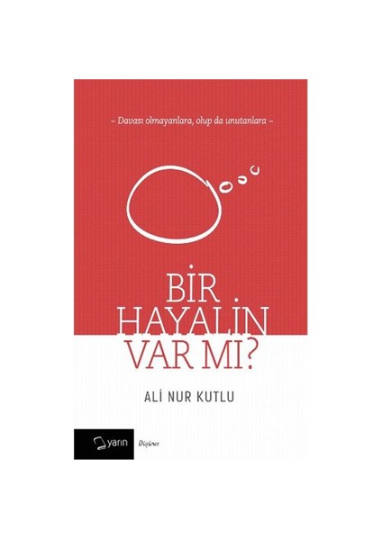 Bir Hayalin Mi Var-Ali Nur Kutlu