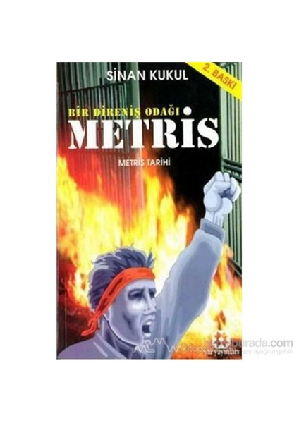 Bir Direniş Odağı Metris-Sinan Kukul