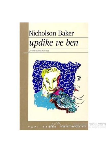 Updike ve Ben - Nicholson Baker