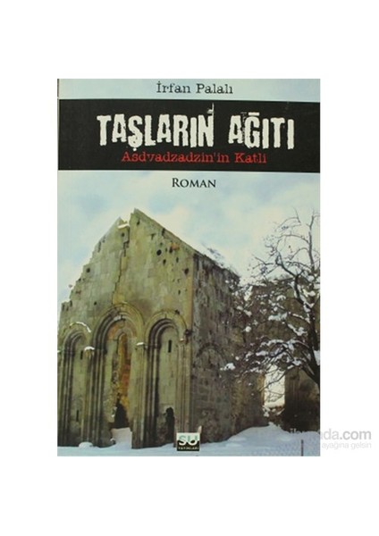 Taşların Ağıtı-İrfan Palalı