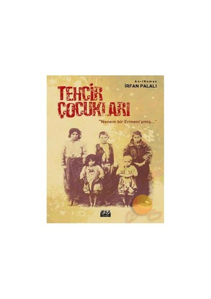 Tehcir Çocukları "nenem Bir Ermeniymiş"