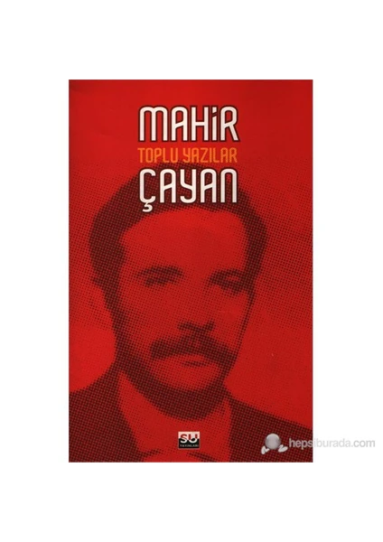 Mahir Çayan Toplu Yazılar