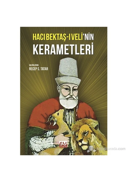 Hacı Bektaş-I Veli'Nin Kerametleri-Recep S. Tatar