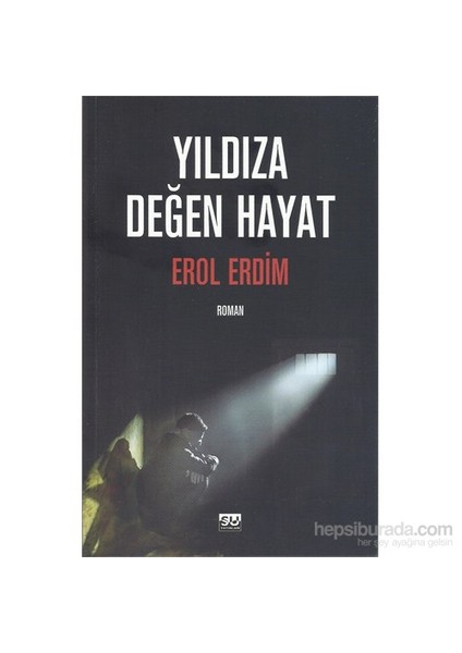 Yıldıza Değen Hayat-Erol Erdim