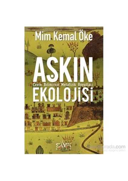 Aşkın Ekolojisi - Mim Kemal Öke