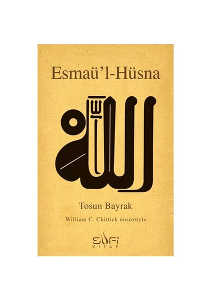 Esmaü'L-Hüsna-Tosun Bayrak