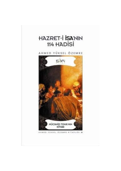 Hazret-İ İsa'nın 114 Hadisi - Ahmed Yüksel Özemre