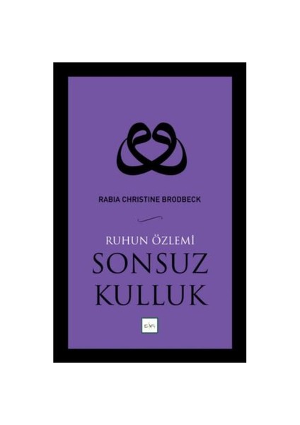 Ruhun Özlemi Sonsuz Kulluk