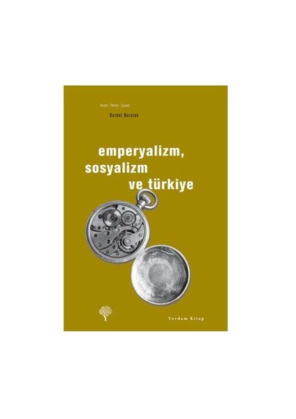Emperyalizm, Sosyalizm Ve Türkiye