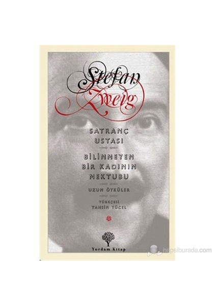 Satranç Ustası-Bilinmeyen Bir Kadının Mektubu-Stefan Zweig