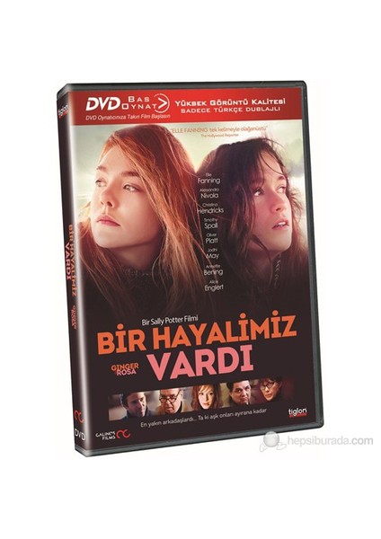 Bir Hayalimiz Vardı (Ginger & Rosa) (Bas Oynat)