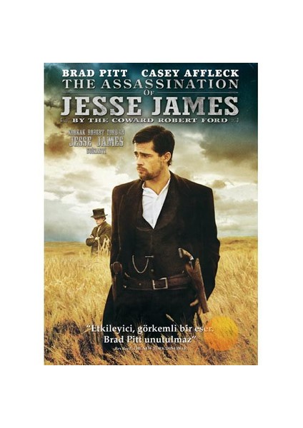 The Assassination Of Jesse James By The Coward Robert Ford (Korkak Robert Ford’un Jesse James Suikasti)