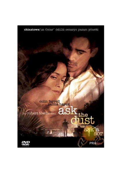 Ask The Dust (Aşk'a Sor)