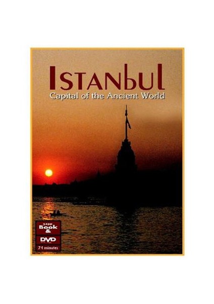 İstanbul - Capital Of The Ancient World