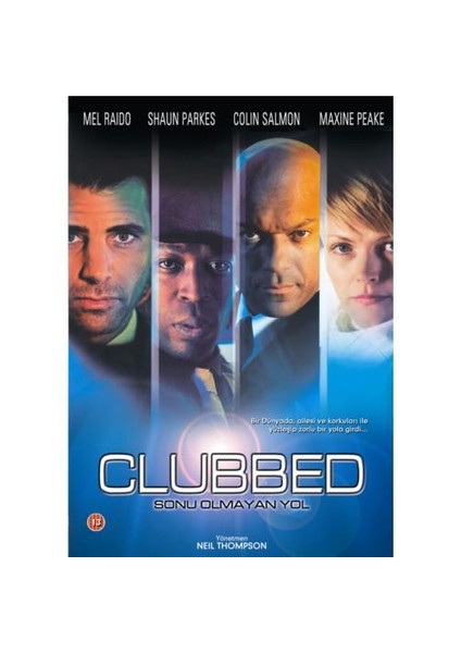 Clubbed (Sonu Olmayan Yol)