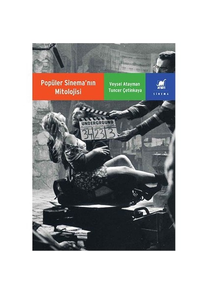 Popüler Sinemanın Mitolojisi-Veysel Atayman