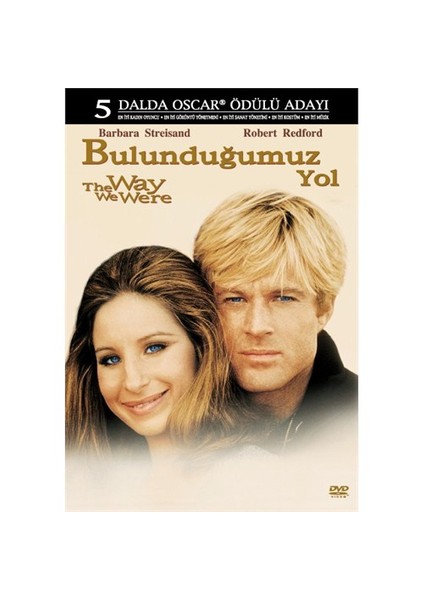 The Way We Were (Bulunduğumuz Yol)
