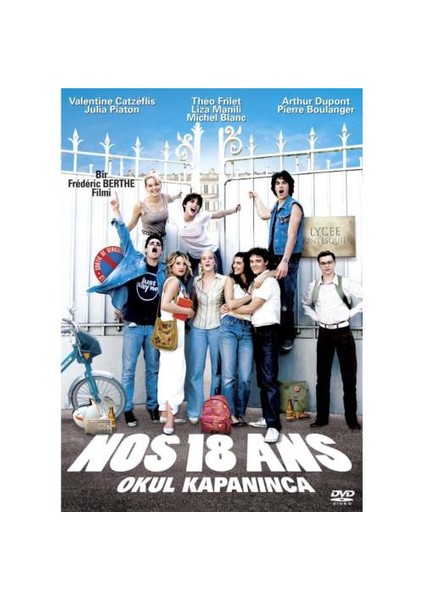 Nos 18 Ans (Okul Kapanınca)