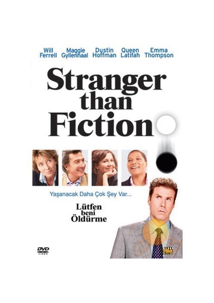 Stranger Than Fiction (Lütfen Beni Öldürme)