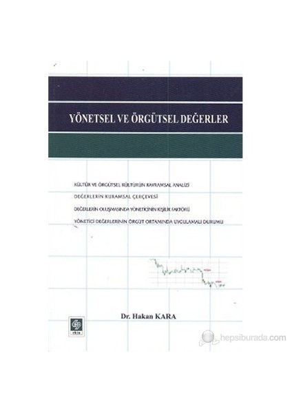 Yönetsel Ve Örgütsel Değerler-Hakan Kara