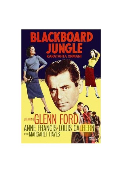 Blackboard Jungle (Karatahta Ormanı)