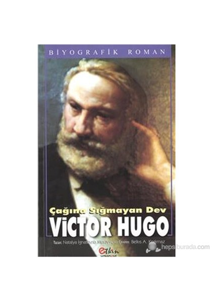 Çağına Sığmayan Dev Victor Hugo-Natalya İgnatevna Muravyeva