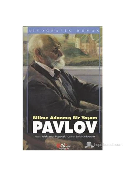 Bilime Adanmış Bir Yaşam Pavlov-Puşkin Popovski