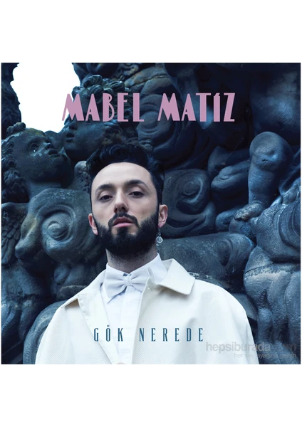 Mabel Matiz - Gök Nerede (Plak)