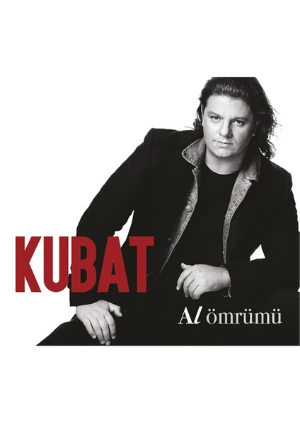 Kubat - Al Ömrümü