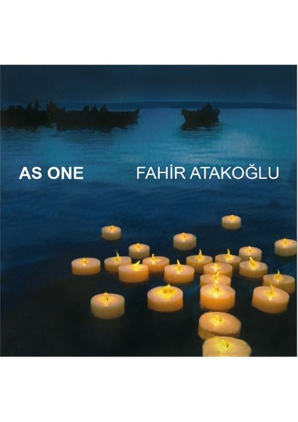 Fahir Atakoğlu – As One