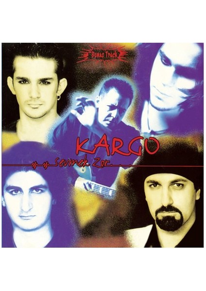 Kargo - Sevmek Zor