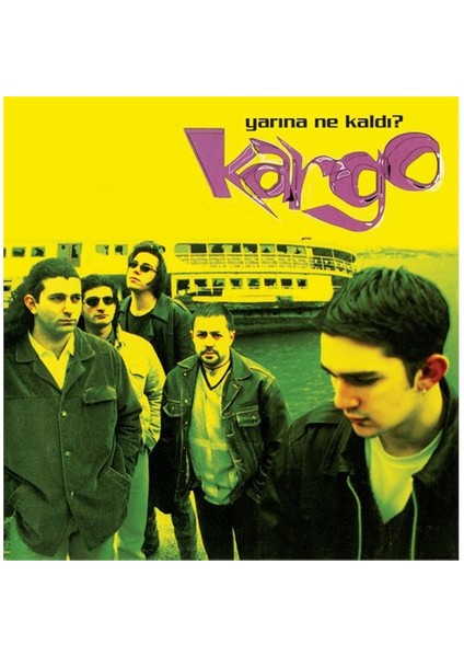 Kargo - Yarına Ne Kaldı? CD
