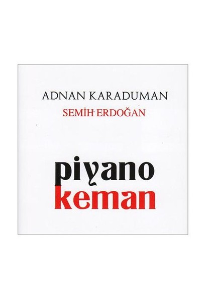 Adnan Karaduman & Semih Erdoğan - Piyano Keman (CD)