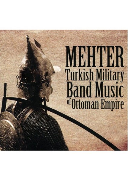 Mehter - Turkish Military Band Music Of Ottoman Empire CD