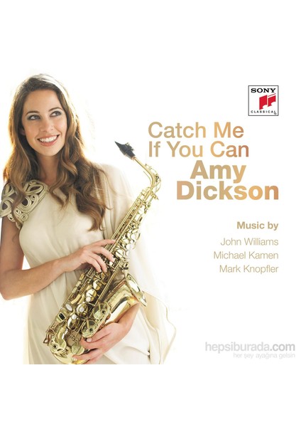 Amy Dickson – Catch Me If You Can