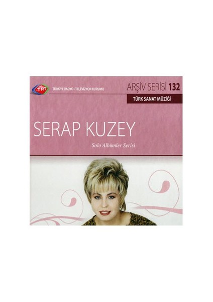 TRT Arşiv Serisi 132: Serap Kuzey - Solo Albümler Serisi (CD)
